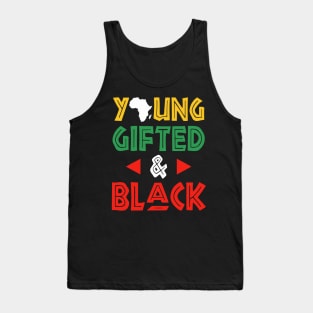 Young Gifted and Black Tank Top